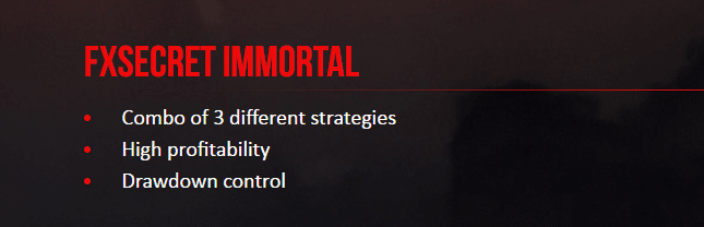 Features of FXSecret Immortal